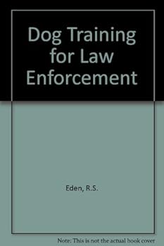 Hardcover Dog Training for Law Enforcement Book