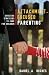 Attachment-Focused Parenting: Effective Strategies to Care for Children (Norton Professional Books)
