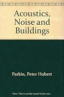 Acoustics, Noise and Buildings 057104672X Book Cover