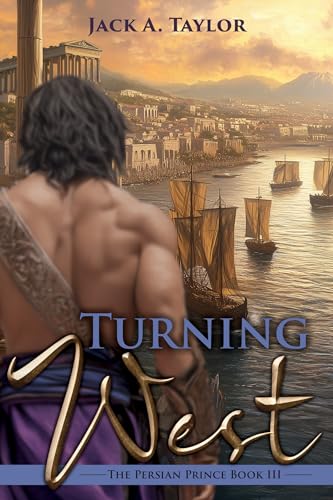 Turning West (The Persian Prince Book 3) (English Edition)