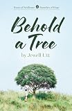 Behold a Tree: Roots of Resilience/Branches of Hope