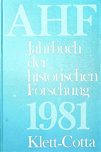 AHF Jahrbuch der historischen Forschung 1981.