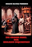 Die Grosse Bibel der Heiligen Inquisition
