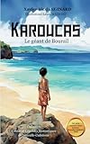  Karoucas: Le géant de Bourail
