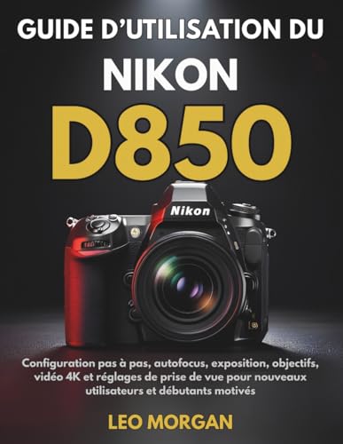 Guide Nikon D850 pas à pas pour configurer autofocus et exposition - 2
