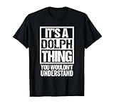 Funny Forename Dolph Given Name Gift Ideas It's A Dolph Thing You Wouldn't Understand Unisex-Adults Black Small Modern Crew Neck Short Sleeve T-Shirt