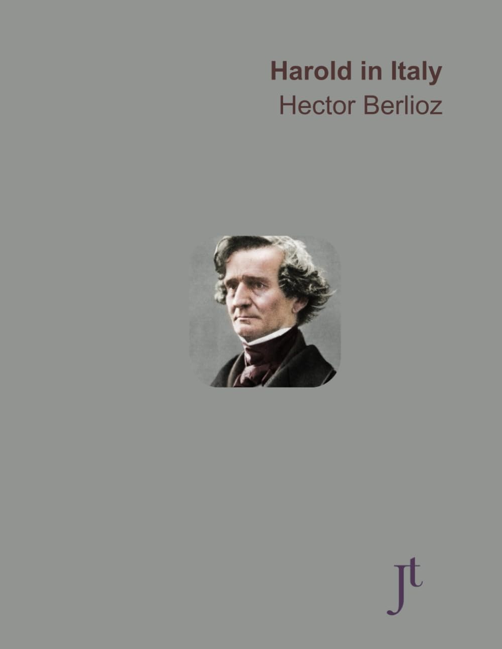 Berlioz Harold in Italy: Full bound score for study and review