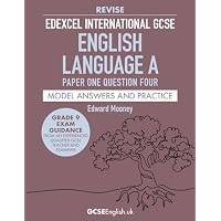 Edexcel International GCSE English Language A Paper One Question Four Revise Model Answers and Practice
