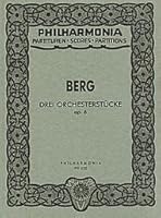 Drei Orchesterstücke, op. 6. (Neufassung 1929.) [No. 1.] Präludium. [No. 2.] Reigen. [No. 3.] Marsch. Partitur B0000CT3L7 Book Cover
