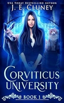 Corviticus University - Book #1 of the Corviticus University