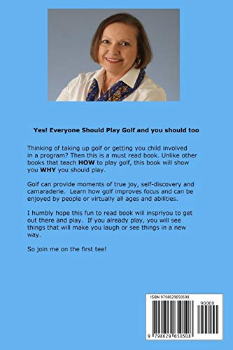 Everyone Should Play Golf: The Real Golf Lessons
