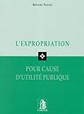  L\'Expropriation pour Cause d\'Utilite Publique