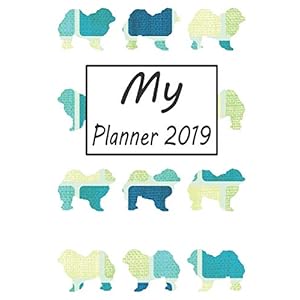 My Planner 2019: Chow Chow Dog Blue Pattern Weekly Planner 2019: 12 Month Agenda – Calendar, Organizer, Notes, Goals…