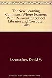 The New Learning Commons: Where Learners Win