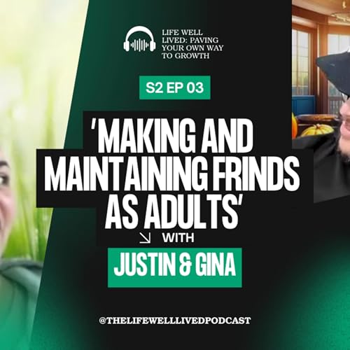 Making and Maintaining friends as adults!