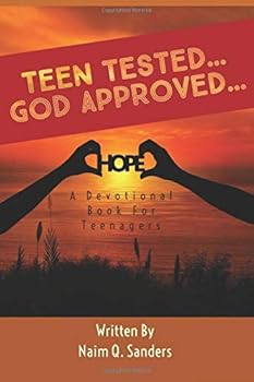 Paperback Teen Tested... God Approved...: Living a God Approved Life for Teenagers Book