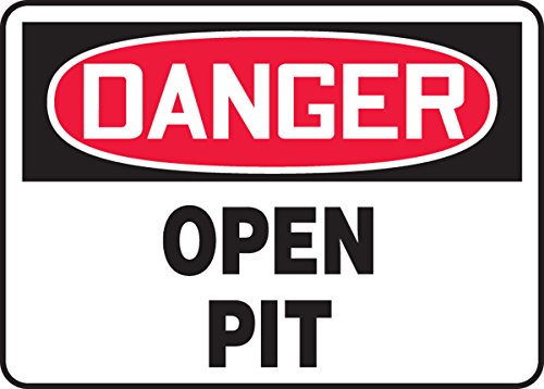 Panneau Danger Open Pit Accuform signalisation excavation 10x14