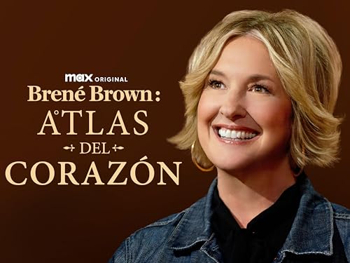 Brené Brown: Atlas del corazón