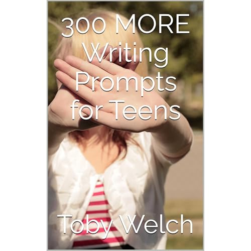 300 MORE Writing Prompts for Teens Audiolibro Por Toby Welch arte de portada