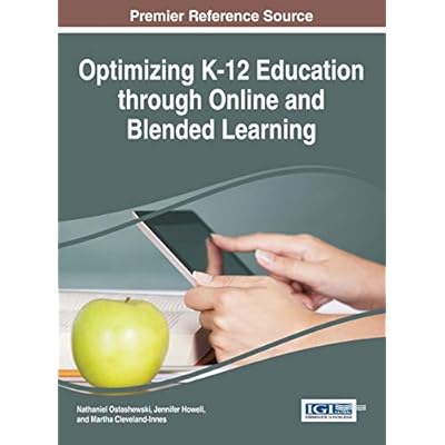 Optimizing K-12 Education through Online and Blended Learning