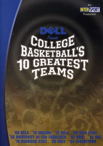 College Basketballs 10 Greatest Teams