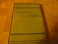 The revised Latin primer B007POHO8U Book Cover