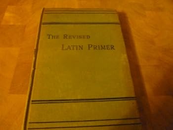 Hardcover The revised Latin primer Book