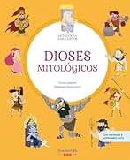 Dioses mitológicos: Libro infantil con juegos y actividades extra | Descubre el maravilloso mundo de la mitología griega, en una colección de divertidos libros infantiles: 7 (Mitología para niños)