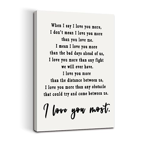 I Love You More Canvas Print Art, I Love You More Wall Art, I Love You More Wall Decor, Family and Bedroom Wall Decor, Love Poems, When I Say I Love You More Poster, Framed Art