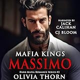 Massimo: Dark Mafia Romance Series (Mafia Kings, Book 3)