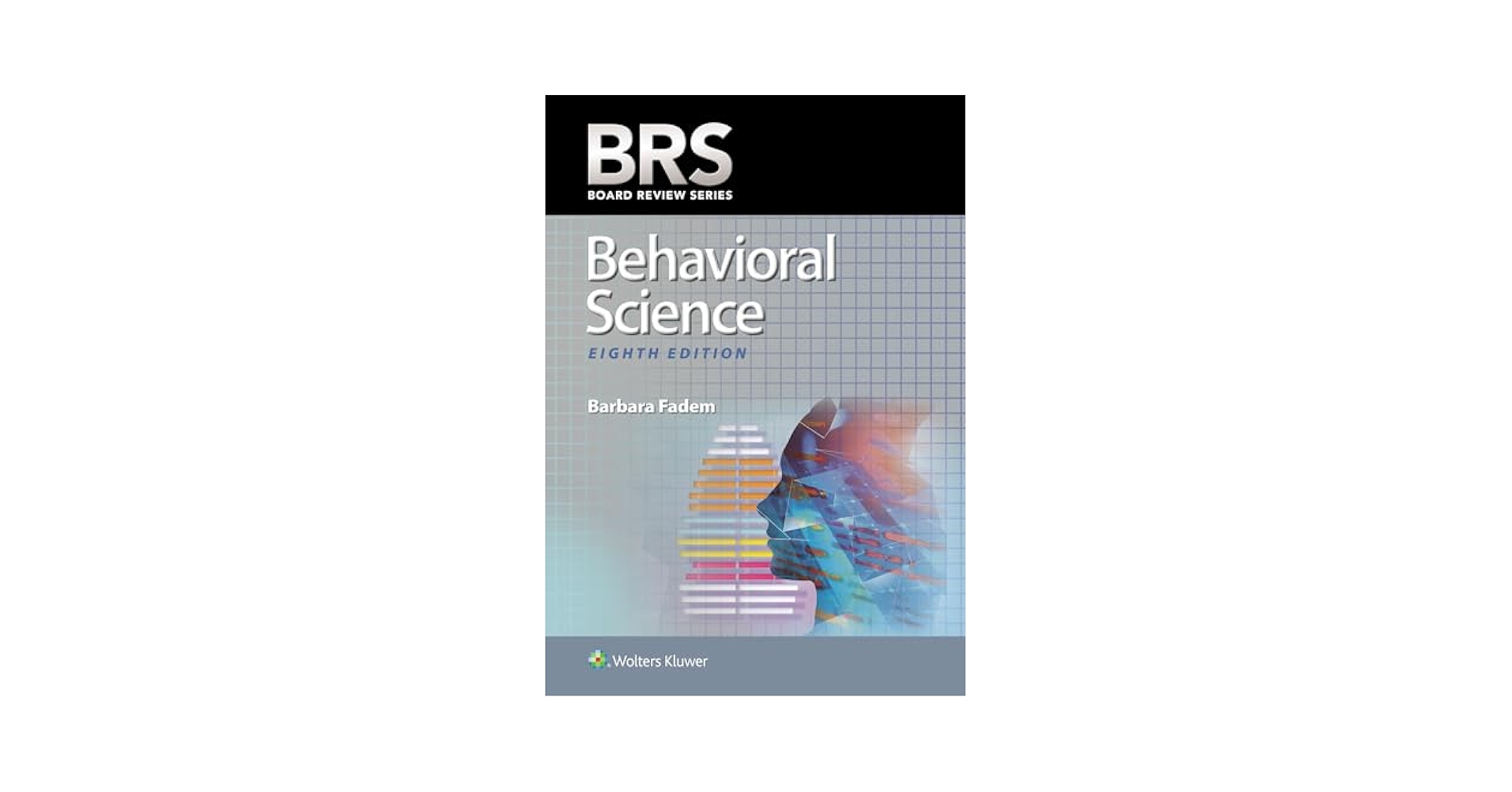 BRS Behavioral Science (Board Review Series): 9781975188856