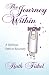 The Journey Within: A Spiritual Path to Recovery