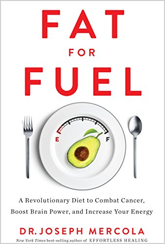  Books: Fat for Fuel by Dr. Joseph Mercola