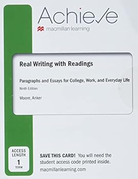 Achieve for Real Writing with Readings (1-Term Access): Paragraphs and Essays for College, Work, and Everyday Life