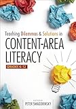 Teaching Dilemmas and Solutions in Content-Area Literacy, Grades 6-12