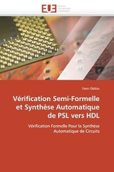 Paperback Vérification semi-formelle et synthèse automatique de psl vers hdl [French] Book