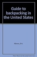 Guide to backpacking in the United States 0025845004 Book Cover
