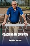 Coaching My Own Way