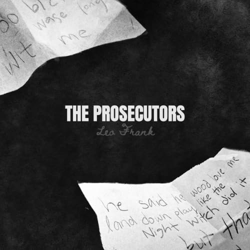 394. Leo Frank and the Murder of Mary Phagan Part 2