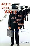 Yada, Yada, Yada.com.org.edu.gov.email: What I learned on the WWW/Internet - Total Nonsense by Joan Miller (2000-08-01)