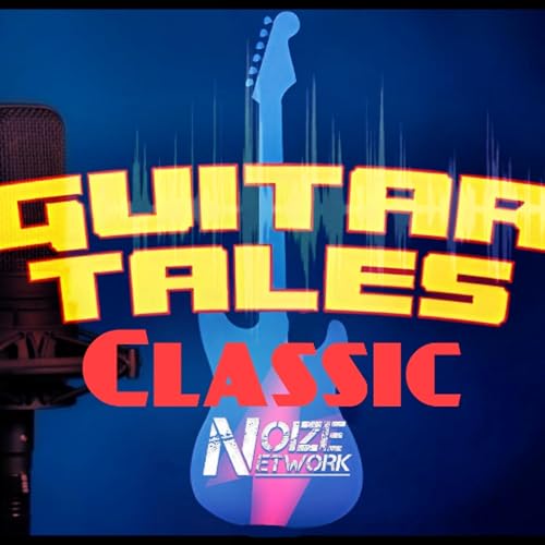Guitar Tales Classic: The Hated Bands Show