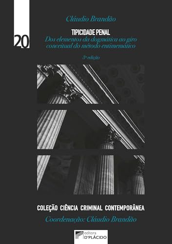Tipicidade Penal:: dos elementos da dogmática ao giro conceitual do método entimemático