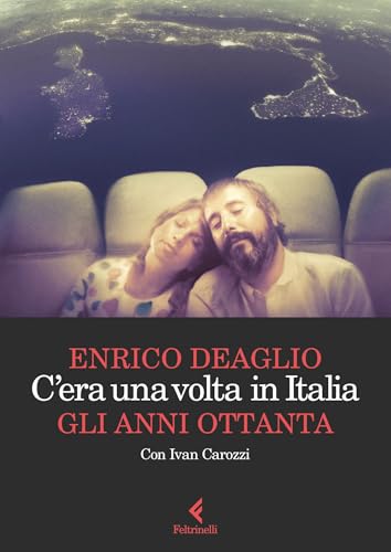 C'era una volta in Italia: Gli anni ottanta
