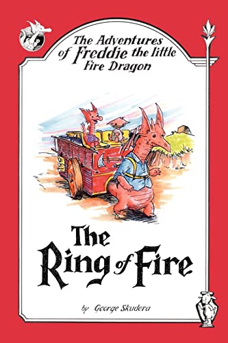 The Adventures of Freddie the little Fire Dragon: The Ring of Fire