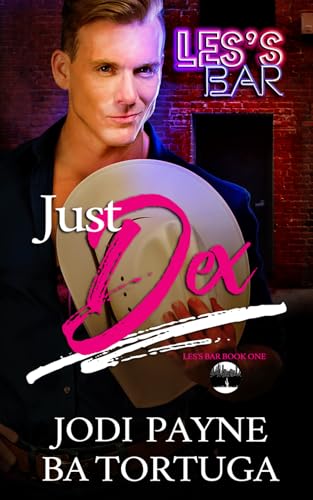 Just Dex: Les's Bar, Book One (The Les's Bar Series)