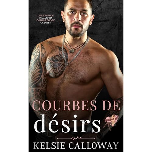 Courbes de D&eacute;sirs Audiobook By Kelsie Calloway cover art
