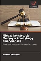 Między konstytucją Medyny a konstytucją amerykańską 6202369604 Book Cover