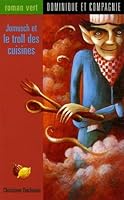 Jomusch et le troll des cuisines 2895122059 Book Cover