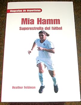 Paperback Mia Hamm: Leveled Reader (Rigby on Deck Libros Por Niveles) (Spanish Edition) [Spanish] Book