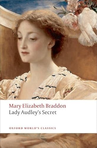 Lady Audley's Secret (Oxford World's Classics)